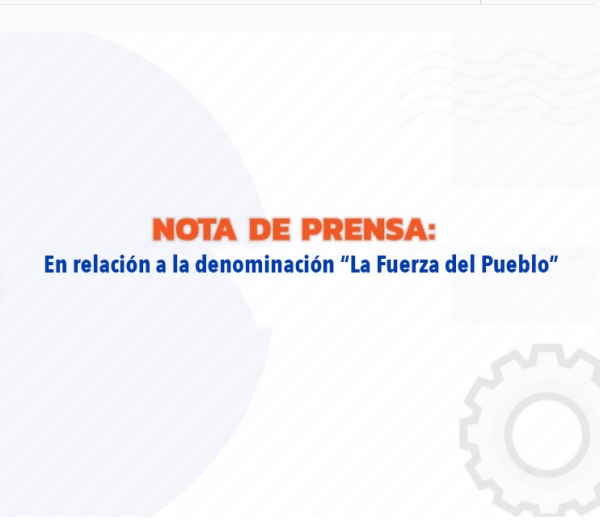 Nota de Prensa en relación a la denominación “La Fuerza del Pueblo”